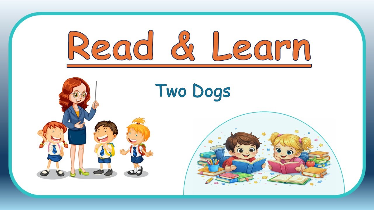 Two Dogs | Read Aloud for Kids | Easy English