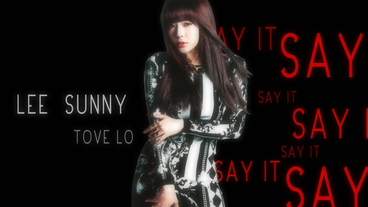 Lee Sunny ||  Say It~