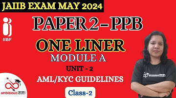JAIIB May 2024 | JAIIB - One Liner Series | PPB - Module A, Unit 2 | Ambitious Baba