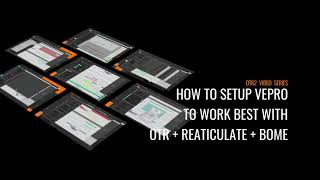 How To Setup VEPro To Work Best With OTR And Bome