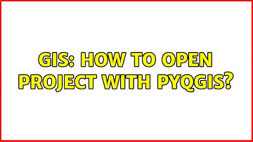GIS: How to open project with PyQGIS?