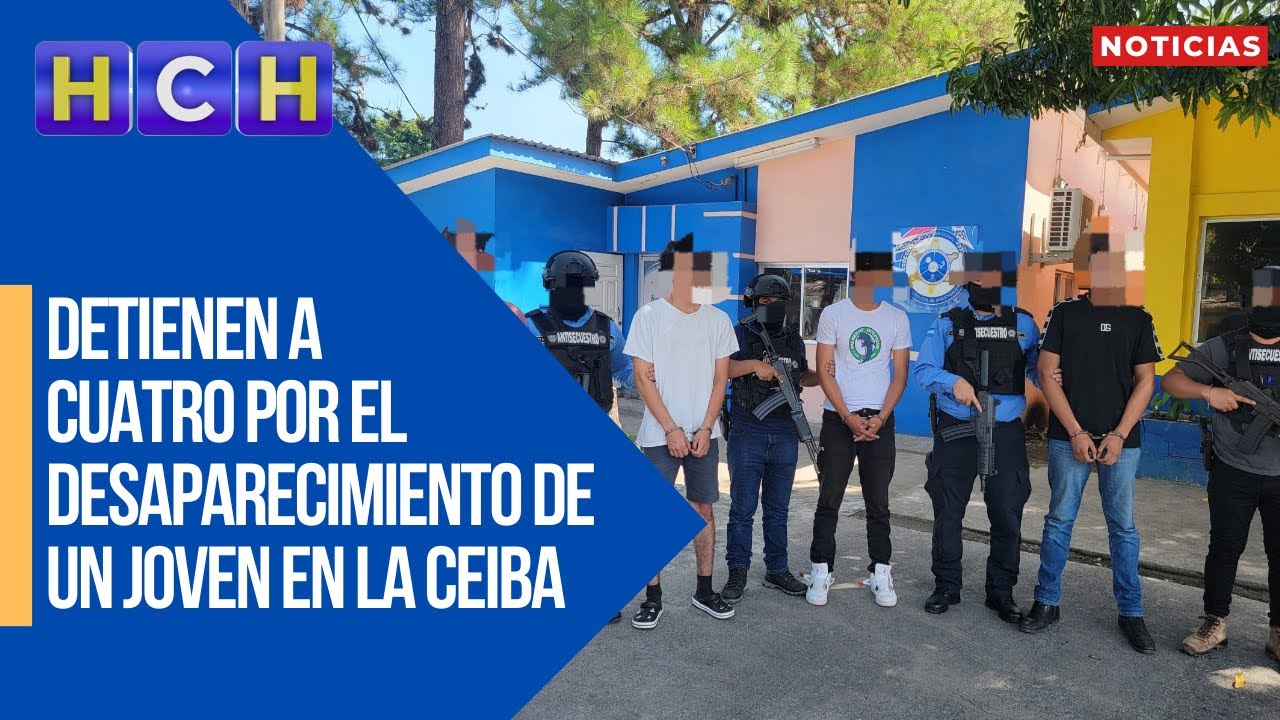 Detienen a cuatro por el desaparecimiento de un joven en La Ceiba - YouTube