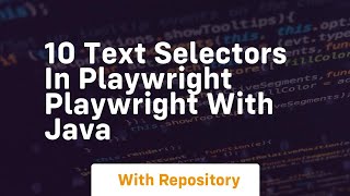 Famous 10 text selectors in playwright playwright with java Profile