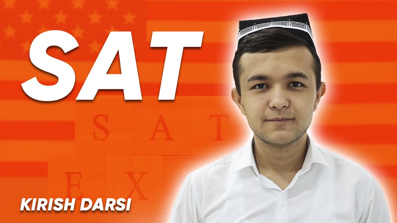 Onlayn SAT darslari: SAT imtihoni haqida umumiy ma'lumot