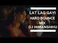 Lat lag gayi  race 2  hard bounce mix  dj himanshu