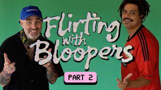Flirting With Friendship Bloopers 2: The Sequel Nobody Asked For