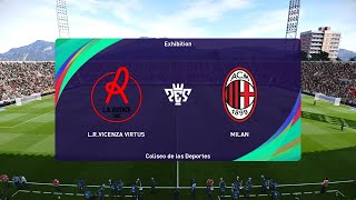 L.R. Vicenza vs AC Milan (06/08/2022) Club Friendlies PES 2021