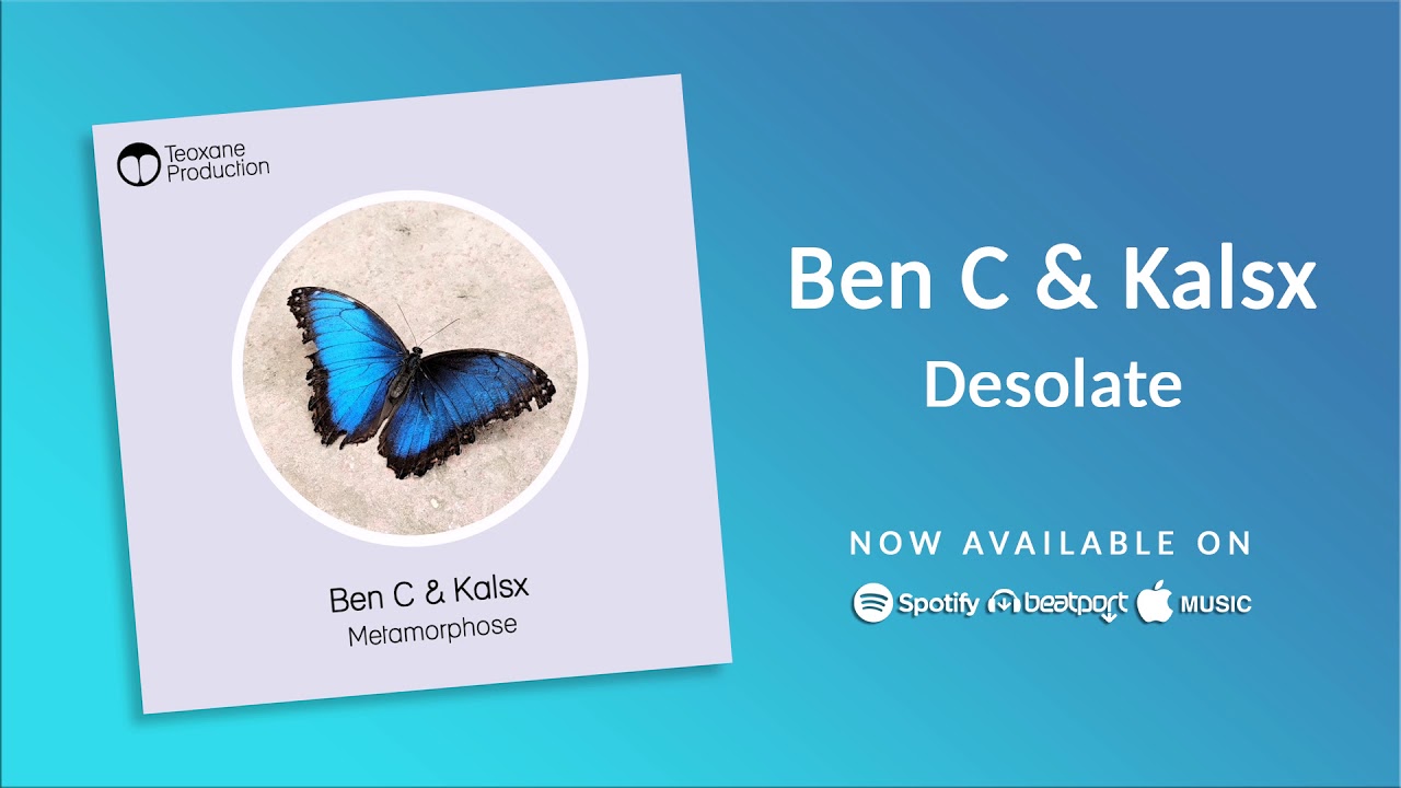 Ben C & Kalsx – Desolate | Teoxane Production |