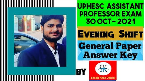 #UPHESC Assistant Professor|30 Oct-2021|General Paper IInd shift |Answer Key@Shoaib Khan official|