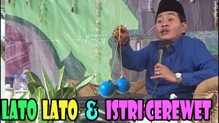 KH ANWAR ZAHID : Hubungan Lato-Lato dan Istri Cerewet