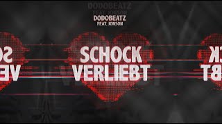 Dodobeatz feat. Jonson - Schockverliebt (Lyric Video) Resimi