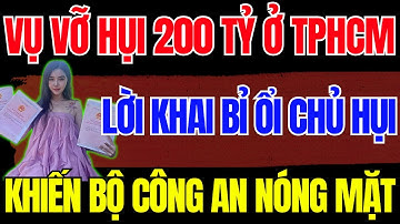 VỠ HỤI 200 TỶ Ở SÀI GÒN: Khiến Hàng Trăm Người Khốn Đốn| Biến Động Hôm Nay
