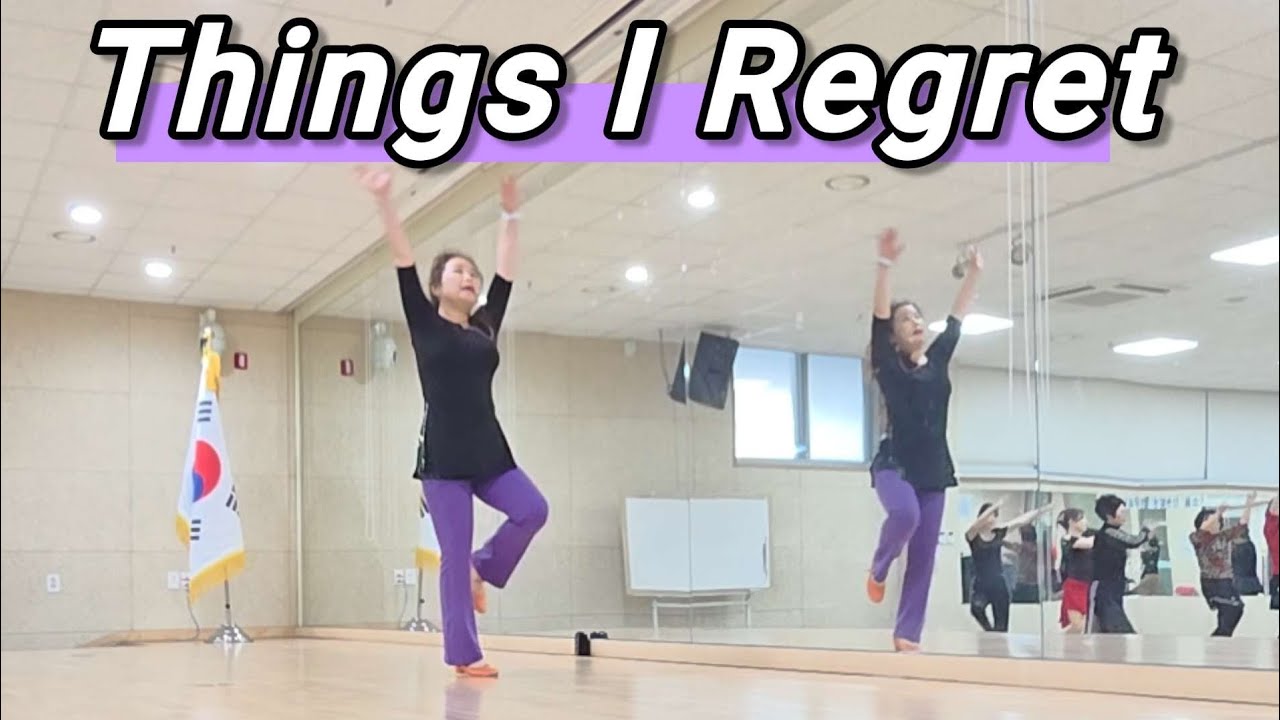 Things I Regret linedance / 쉬운 고급  / 삼각산동 주민센터  중급반 / 감성 넘치는 선율에 피케동작을 해봐요 ^^