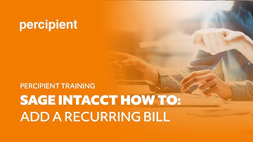 Sage Intacct How to Add a Recurring Bill