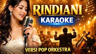 RINDIANI - KARAOKE - VERSI POP ORKESTRA - ARIYA COVER 