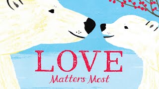 ❤️ Love Matters Most—Kids Book Cute Short Winter Polar Bear Read Aloud Story by Read Aloud with Mr. Paul 303 views 3 months ago 3 minutes, 11 seconds