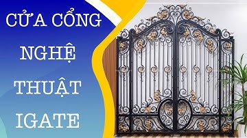 Cửa Cổng Sắt Mỹ Thuật, Sắt Nghệ Thuật - iGATE