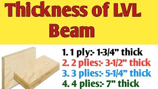 LVL beam | The thickness of laminated veneer lumber (LVL) beam | Single, double, triple & quadruple Laminated Veneer Beam