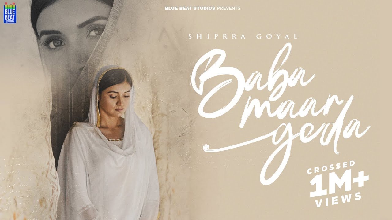 Baba Maar Geda (Full Video) | Shipra Goyal | Veet Baljit | Showkidd | Latest Song 2023 | Blue Beat
