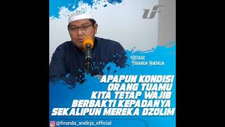 Wajib Berbakti Kepada Orang Tua Walaupun Mereka Dzolim  Ustadz Firanda Andirja