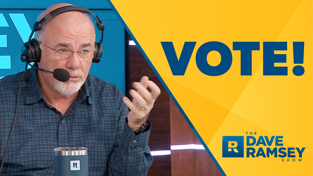 You CAN Change Things! VOTE! – Dave Ramsey Rant