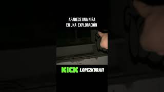 Se aparece una niña lo vieron 💀😱#mexico #exploración #terror #investigación #terrorymisterio