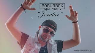 Boburbek Arapbaev - Jo'ralar (Music)