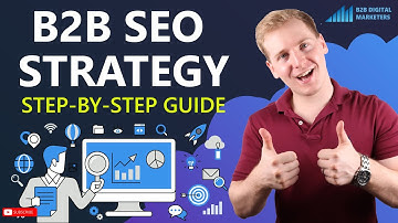 B2B SEO Strategy: Step-By-Step Process in 2024 [To Generate LEADS and Organic Traffic]