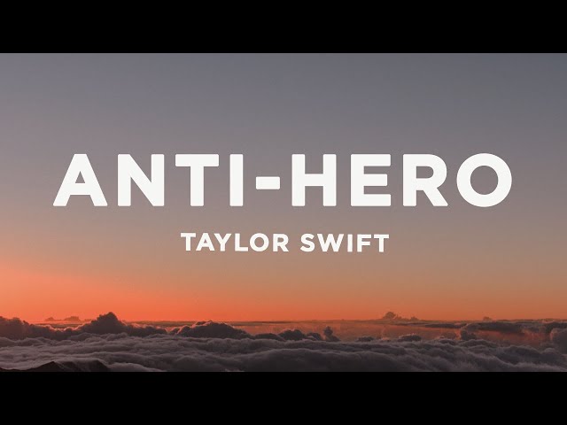 Taylor Swift - Anti-Hero (Lyrics) class=