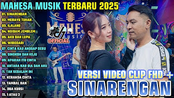 SINARENGAN - MERAYU TUHAN - ILALANG || MAHESA MUSIK FULL ALBUM TERBARU 2025