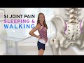 SI Joint Pain Sleeping Walking