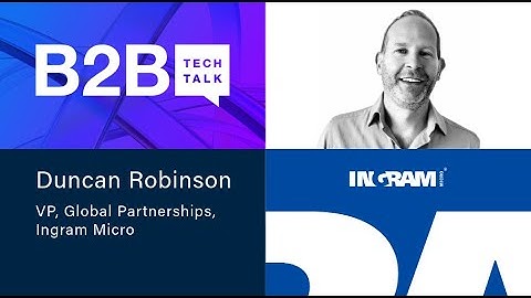 B2B Tech Talk | Ep. 83: Overcoming industry challenges and changes