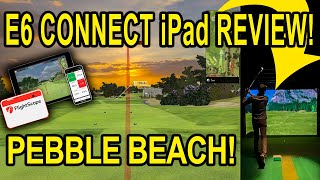 E6 Connect iPad Review - Playing Pebble Beach with Flightscope Mevo Plus screenshot 5