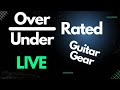 What Is The Most Under Rated Or Over Rated Guitar Gear