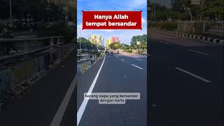 Hanya Allah tempat bersandar