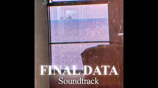 Final Data | Soundtrack