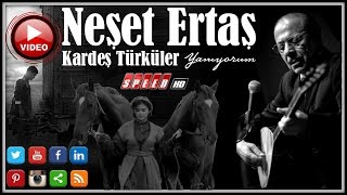 Neşet Ertaş + Kardeş Türküler - Yanıyorum Video HD 2015 chords