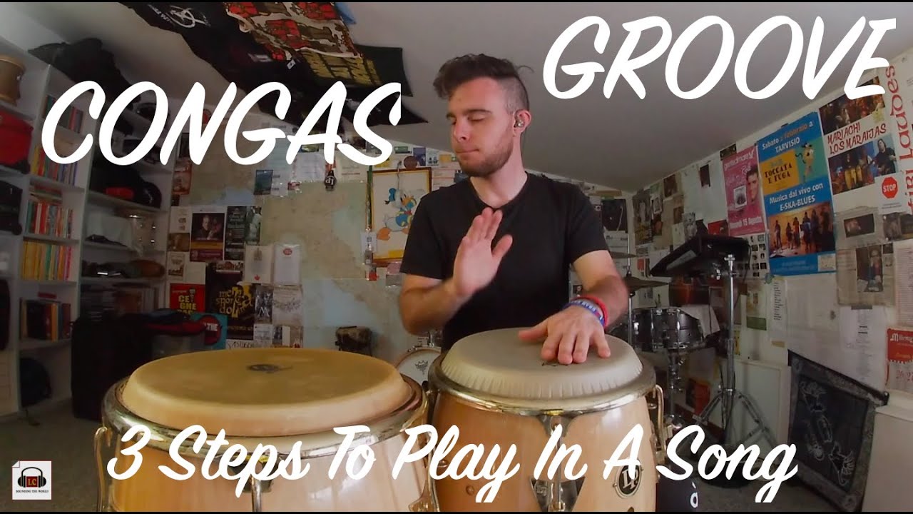 How To Create a Congas Groove in 3 Steps To Play in a Song YouTube