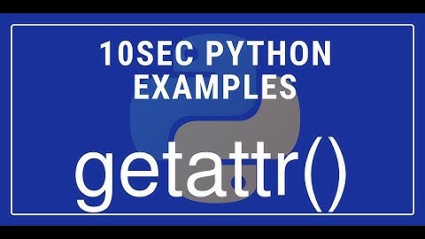 10sec Python Examples  getattr() Built in Function by Code Recipe