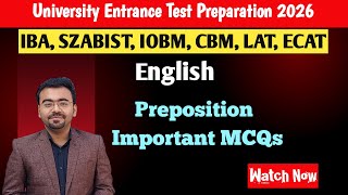 Prepositions Important Questions Fall Semester Entrance Test 2026 IBA, SZABIST, IOBM, COMSATS, NUST