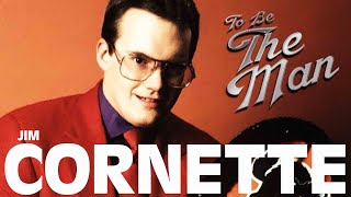 Jim Cornette: To Be The Man