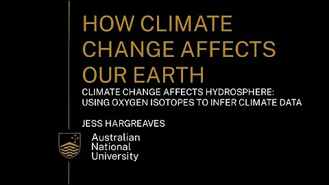 Climate change affects hydrosphere: Using oxygen isotopes to infer climate data