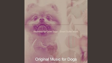 Pulsating Easy Listening Music - Vibe for Cute Puppies