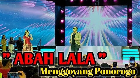 🔴 LIVE GOYANG BARENG ABAH LALA " OJO DIBANDINGKE " DI MNCTV AMBYAR AWARDS PONOROGO 2022