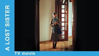 A Lost Sister. Russian Movie. Melodrama. English Subtitles. StarMediaEN