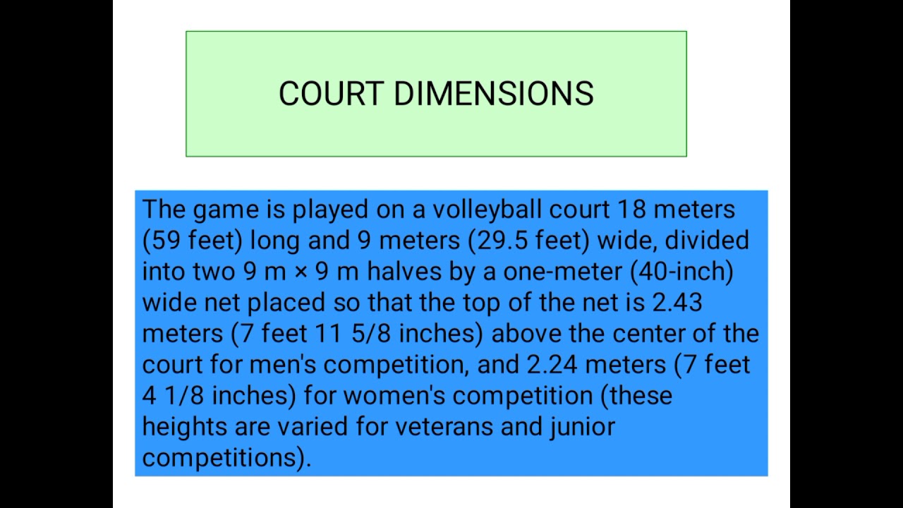 VOLLEYBALL HISTORY, RULES AND REGULATIONS, COURT DIMENSIONS