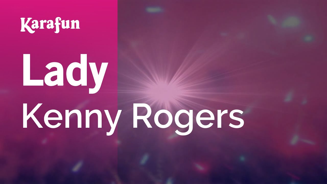 Lady - Kenny Rogers | Karaoke Version | KaraFun