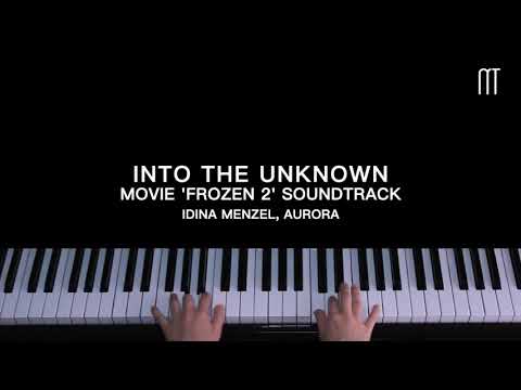 Idina Menzel, Aurora - Into the Unknown Piano Cover (Movie 'Frozen 2' Soundtrack)