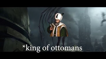[EU4] memes ottoman conquest in europe in Europa Universalis IV. / ottoman in a nutshell.