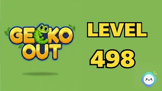 Gecko Out level 498|章魚Game館 Octopus Game Room
